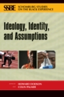 Image for Ideology, Identity, and Assumptions