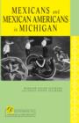Image for Mexicans and Mexican Americans in Michigan