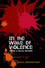 Image for In the Wake of Violence: Image &amp; Social Reform