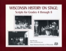 Image for Wisconsin History on Stage : Scripts for Grades 4 Through 8