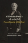 Image for A Milwaukee Woman&#39;s Life on the Left