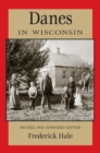 Image for Danes in Wisconsin: Revised and Expanded Edition
