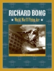 Image for Richard Bong: World War II Flying Ace