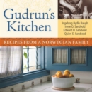 Image for Gudrun&#39;s Kitchen: Recipes from a Norwegian Family