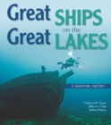 Image for Great Ships on the Great Lakes: A Maritime History