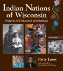 Image for Indian Nations of Wisconsin: Histories of Endurance and Renewal, 2 Edition
