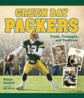 Image for Green Bay Packers: Trials, Triumphs, and Tradition