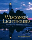 Image for Wisconsin Lighthouses: A Photographic and Historical Guide, Revised Edition