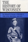 Image for Civil War Era, 1848-1873: History of Wisconsin, Volume II