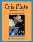 Image for Cris Plata: From Fields to Stage // Del Campo al Escenario