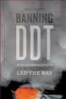 Image for Banning DDT: How Citizen Activists in Wisconsin Led the Way