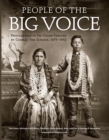Image for People of the Big Voice: Photographs of Ho-Chunk Families by Charles Van Schaick, 1879-1942