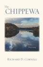 Image for The Chippewa: biography of a Wisconsin waterway