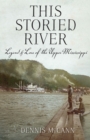 Image for This storied river: legends and lore of the upper Mississippi