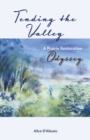 Image for Tending the Valley: A Prairie Restoration Odyssey