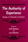 Image for Authority of Experience : Essays in Feminist Criticism