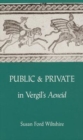 Image for Public and Private in Virgil&#39;s &quot;&quot;Aeneid