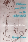 Image for Children and Play in the Holocaust