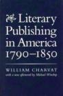 Image for Literary Publishing in America, 1790-1850