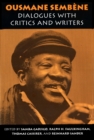 Image for Ousmane Sembene : Dialogues with Critics and Writers
