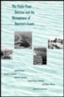 Image for The Public Trust Doctrine and the Management of America&#39;s Coasts