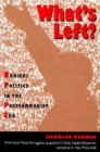 Image for What&#39;s Left? : Radical Politics in the Postcommunist Era