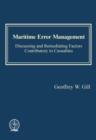 Image for Maritime error management  : discussing and remediating factors contributory to casualties