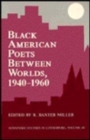 Image for Black American Poets Between Worlds : Tennessee Studies In Literature, Volume 30