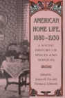 Image for American Home Life 1880-1930