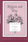 Image for Religion And Wine : Cultural History Wine Drinking United States