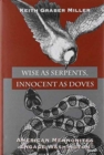 Image for Wise As Serpents Innocent As Doves