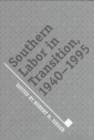 Image for Southern Labor In Transition : 1940-1995