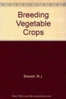Image for Breeding Vegetable Crops