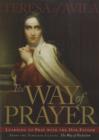 Image for The Way of Prayer : Learning to Pray with the Our Father