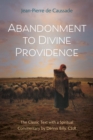 Image for Abandonment to Divine Providence : The Classic Text with a Spiritual Commentary by Dennis Billy, C.Ss.R.