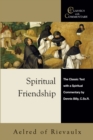 Image for Spiritual Friendship: The Classic Text with a Spiritual Commentary by Dennis Billy, C.Ss.R.