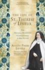 Image for The life of St. Thâeráese of Lisieux: the original biography commissioned by her sister