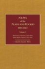 Image for News of the Plains and Rockies : Warriors, 1834-1865; Scientists, Artists, 1835-1859