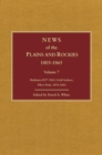Image for News of the Plains and Rockies : Gold Seekers, Other Areas, 1860-1865; Series Index