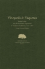 Image for Vineyards and Vaqueros : Indian Labor and the Economic Expansion of Southern California, 1771–1877