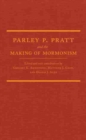 Image for Parley P. Pratt and the Making of Mormonism