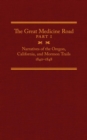 Image for The Great Medicine Road, Part 1 : Narratives of the Oregon, California, and Mormon Trails, 1840-1848