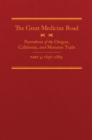 Image for The Great Medicine Road, Part 4 : Narratives of the Oregon, California, and Mormon Trails, 1856-1869
