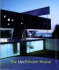 Image for Un-Private House
