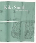 Image for Kiki Smith  : prints, books &amp; things