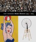 Image for Fast forward  : modern moments, 1913-2013