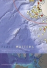 Image for Place Matters : Geospatial Tools for Marine Science, Conservation, and Management in the Pacific Northwest