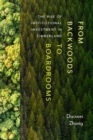Image for From backwoods to boardrooms  : the rise of institutional investment in timberland