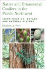 Image for Native and Ornamental Conifers of the Pacific Northwest