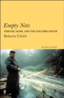 Image for Empty Nets : Indians, Dams, and the Columbia River Second Edition